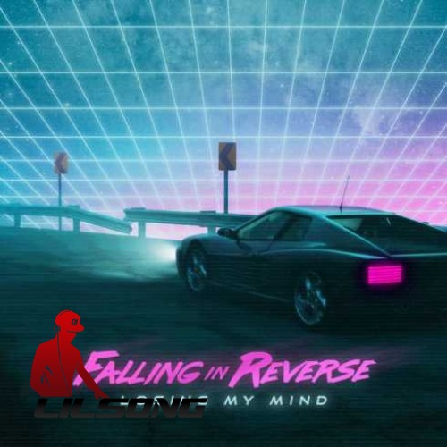 Falling in Reverse - Losing My Mind